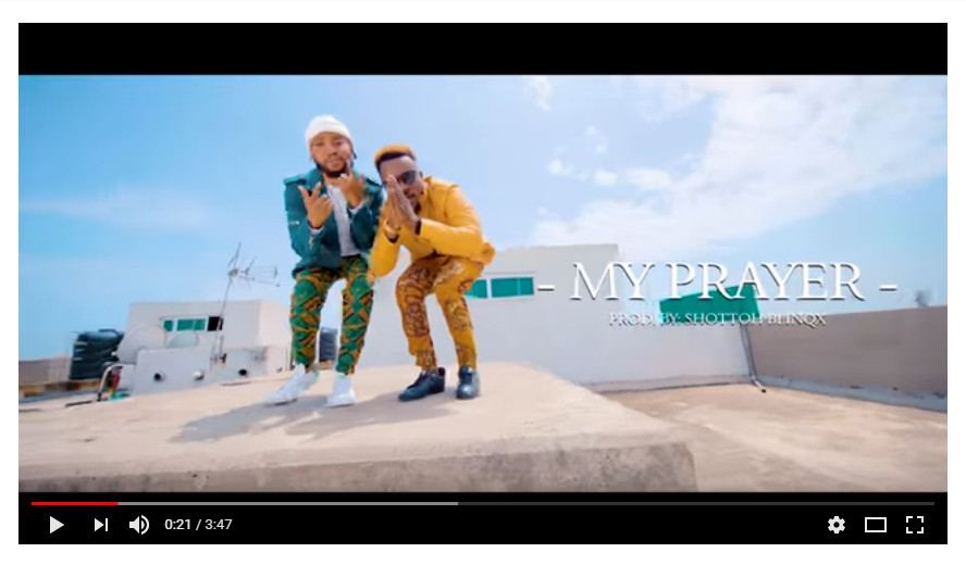 Gallaxy ft Kofi Kinaata – My prayer (Official video)