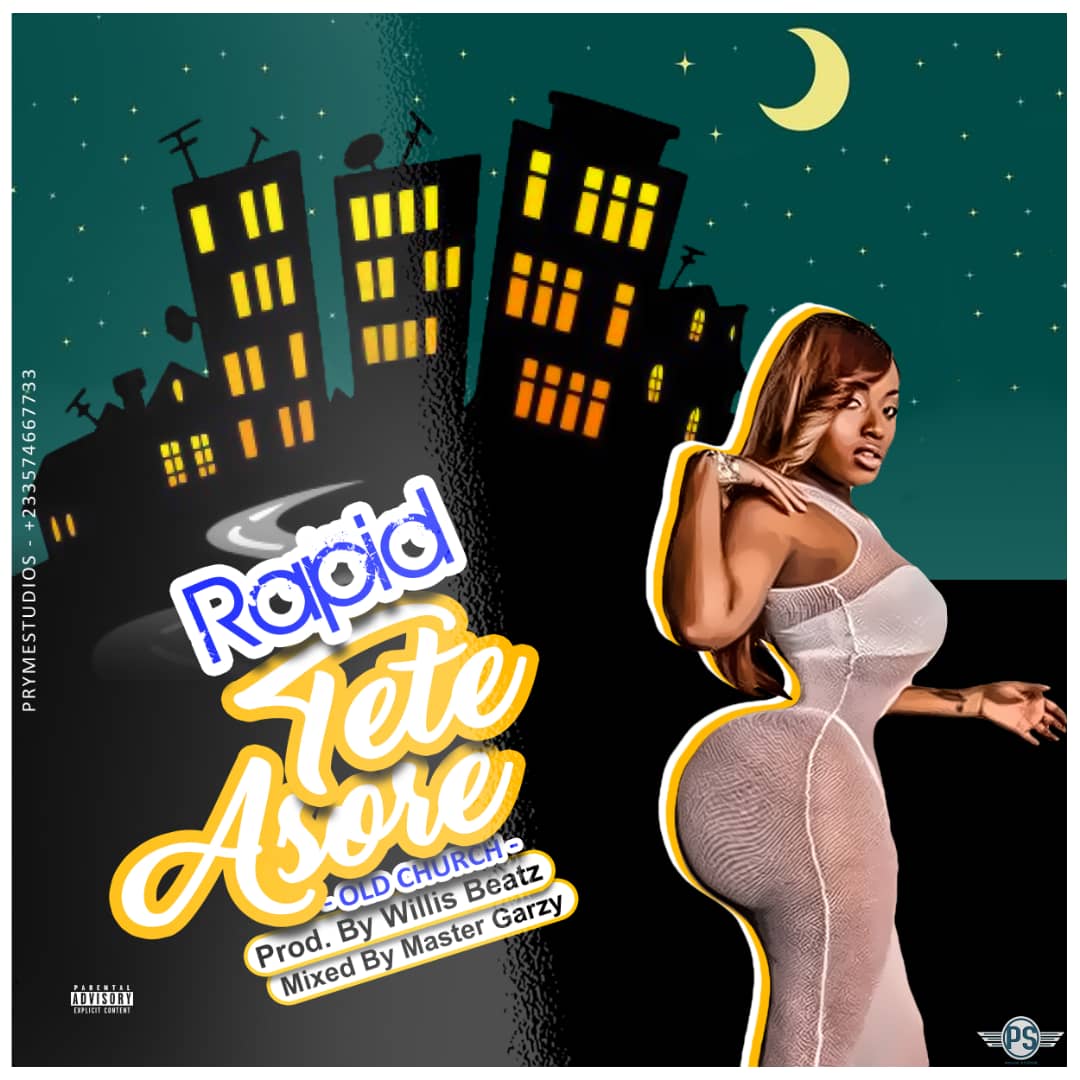 Rapid - Tete Asore (Willisbeat x Master Garzy)