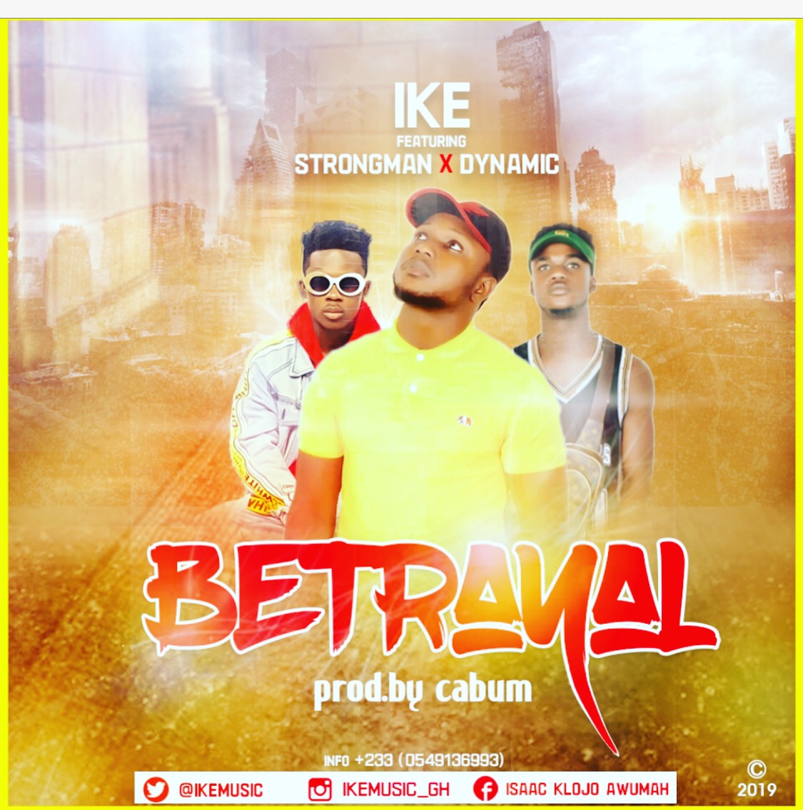 Ike Ft Strongman x Dynamic - Betrayal (Prod By Cabum)