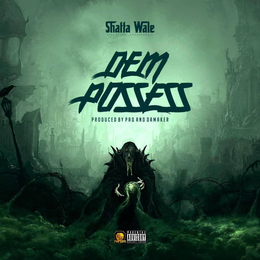 Shatta Wale - Dem Posses 