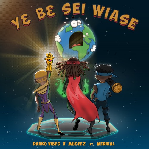 Darkovibes x Mugeez ft. Medikal - Y3 B3 Sei Wiase