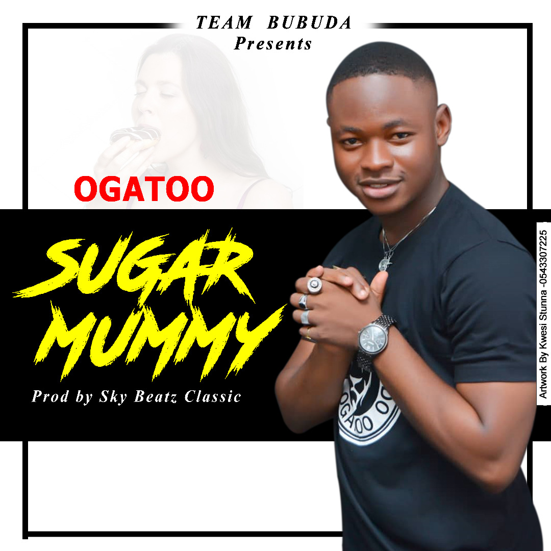 Ogatoo -Sugar Mummy (Prod By Sky Beatz Classic)