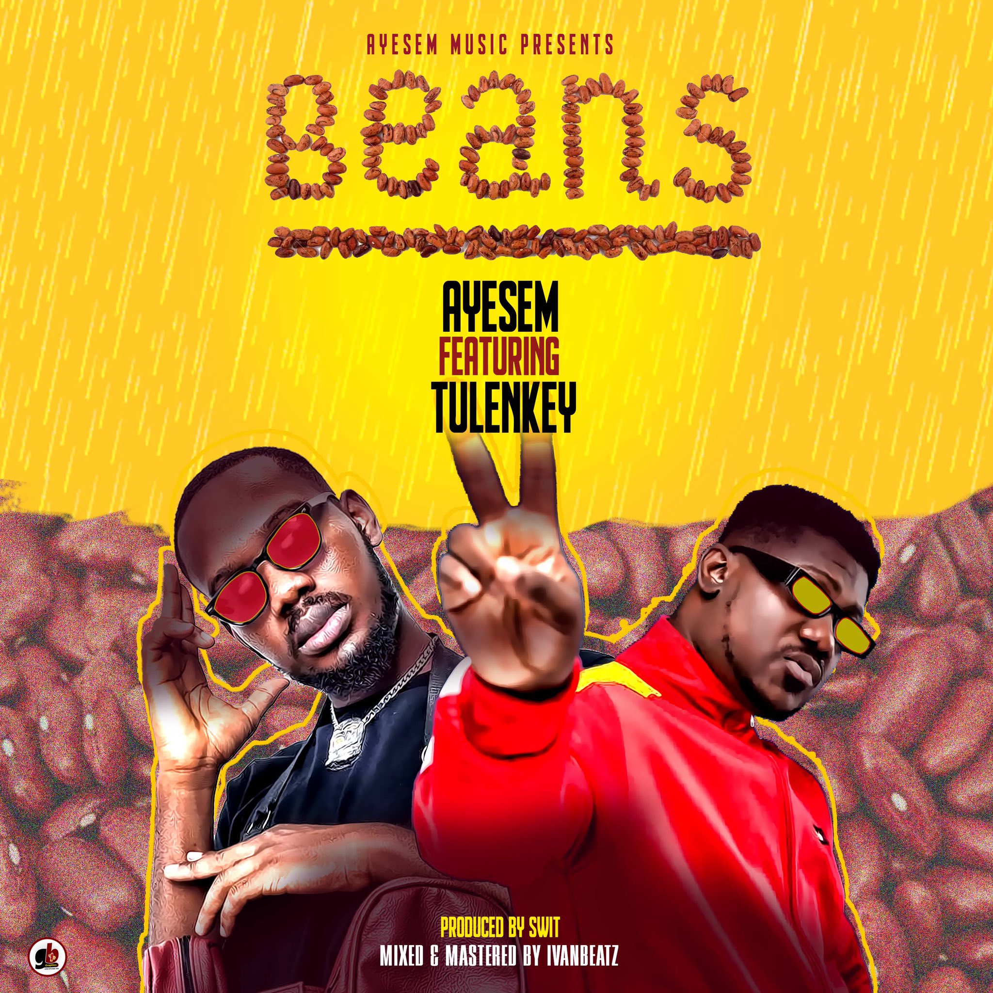 Ayesem Ft Tulenkey – Beans