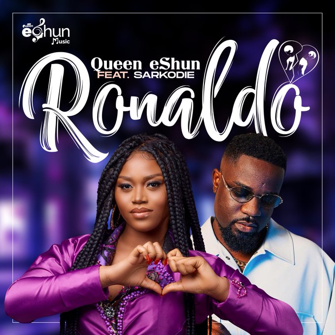 Queen eShun Ft Sarkodie – Ronaldo