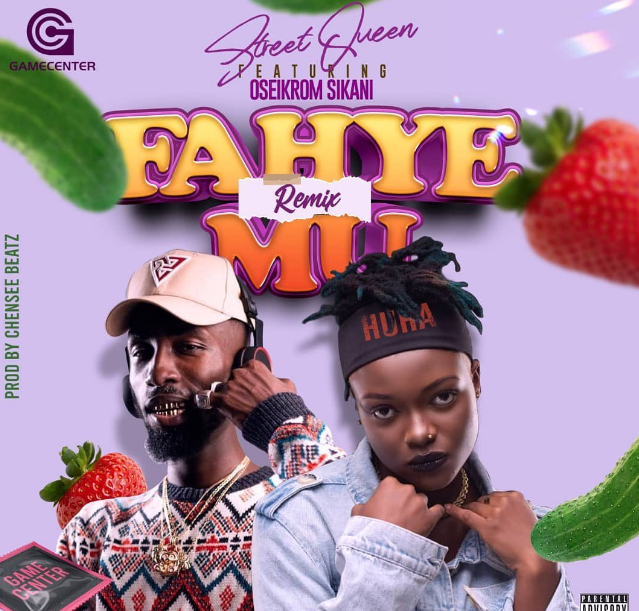 Street Queen – Fa Hye Mu MP3 Remix Ft Oseikrom Sikanii