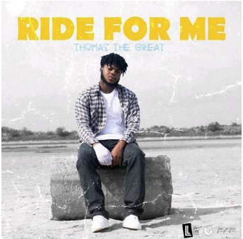 Thomas The Great – Ride For Me MP3